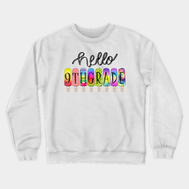 Back To School 1st Day At School Hello 9th Grade Crewneck Sweatshirt by SuperMama1650